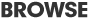 Browse